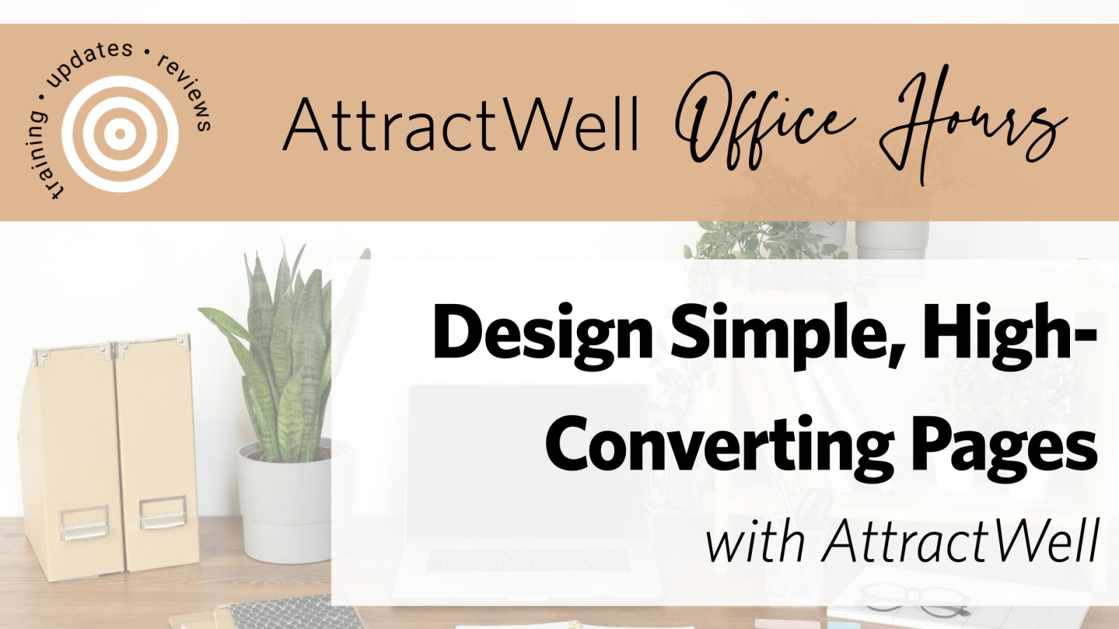 Design Simple, High-Converting Pages with AttractWell