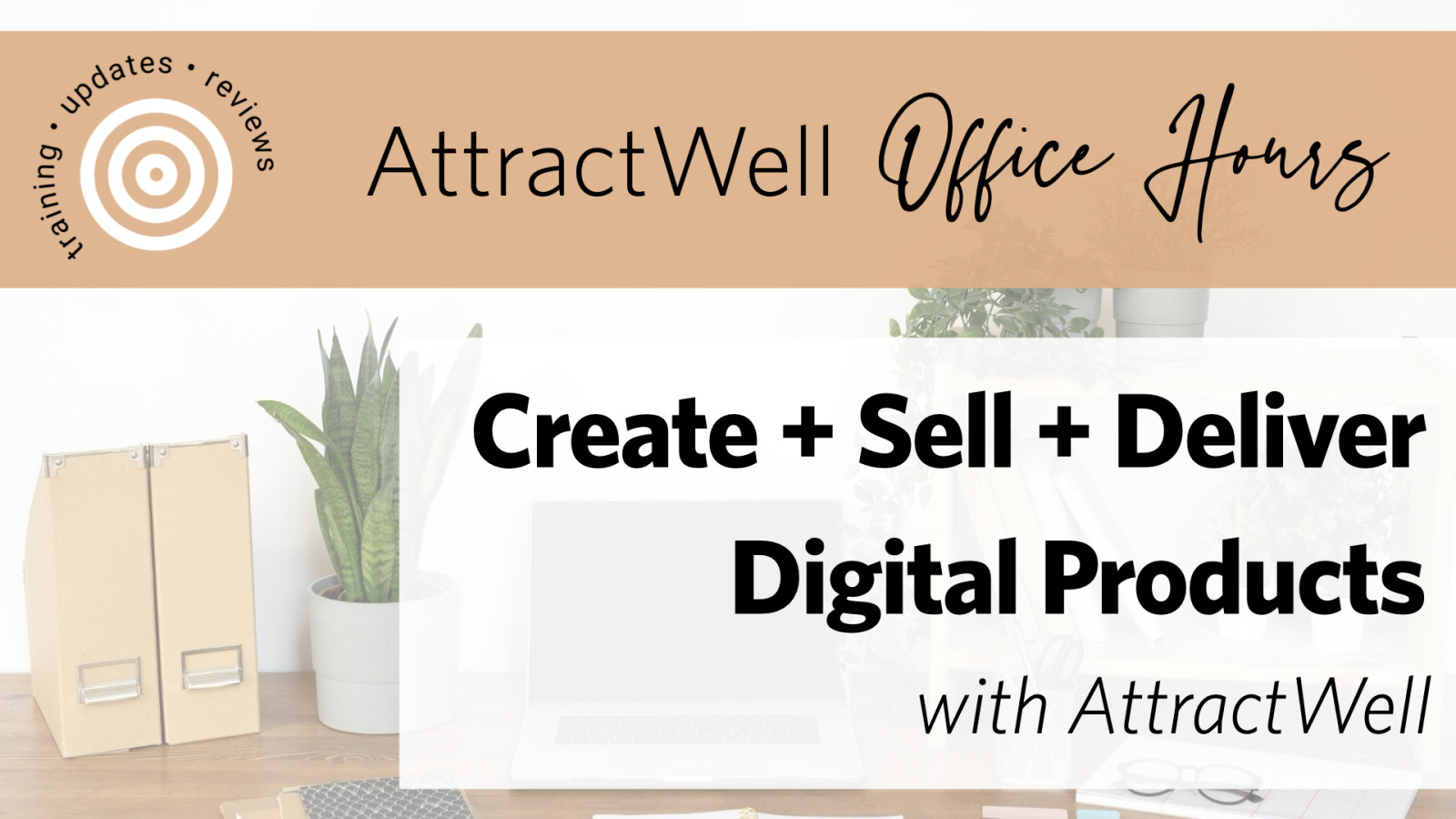 How to Sell Digital Products with AttractWell