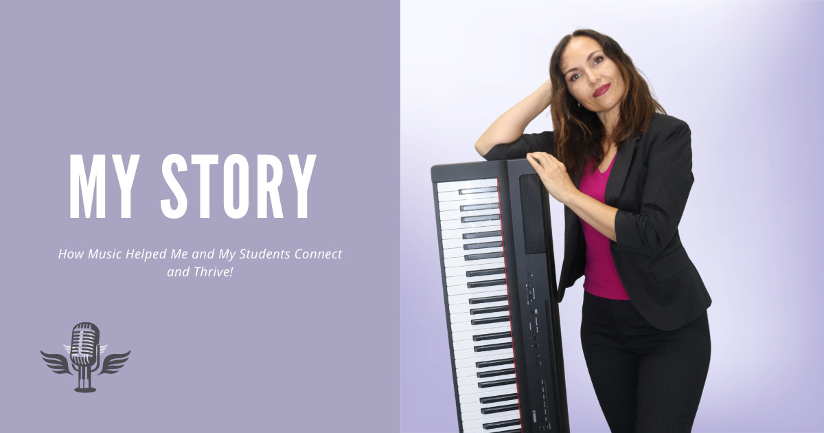 My Story How Music Helped Me and My Students Connect and Thrive!