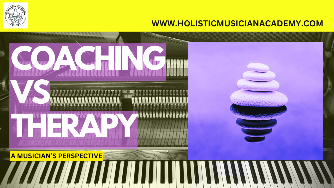 Coaching vs Therapy: A Musician’s Perspective