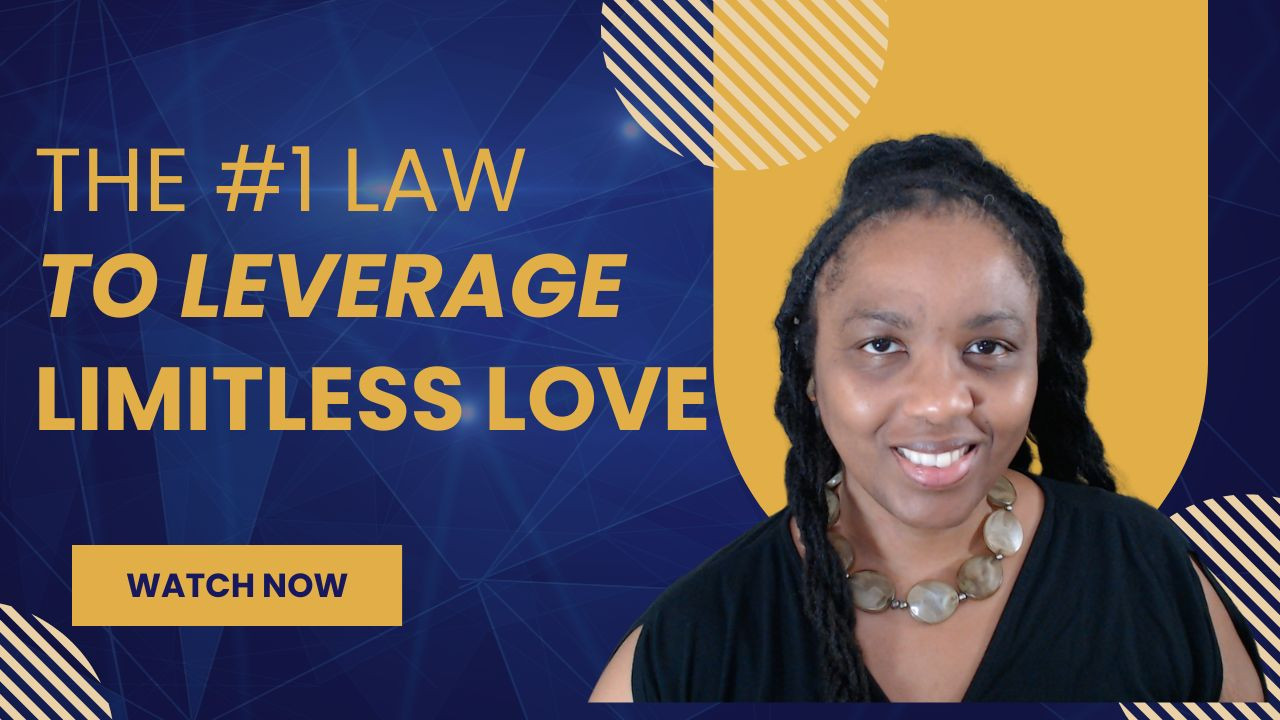 The #1 Law to Leverage Limitless Love