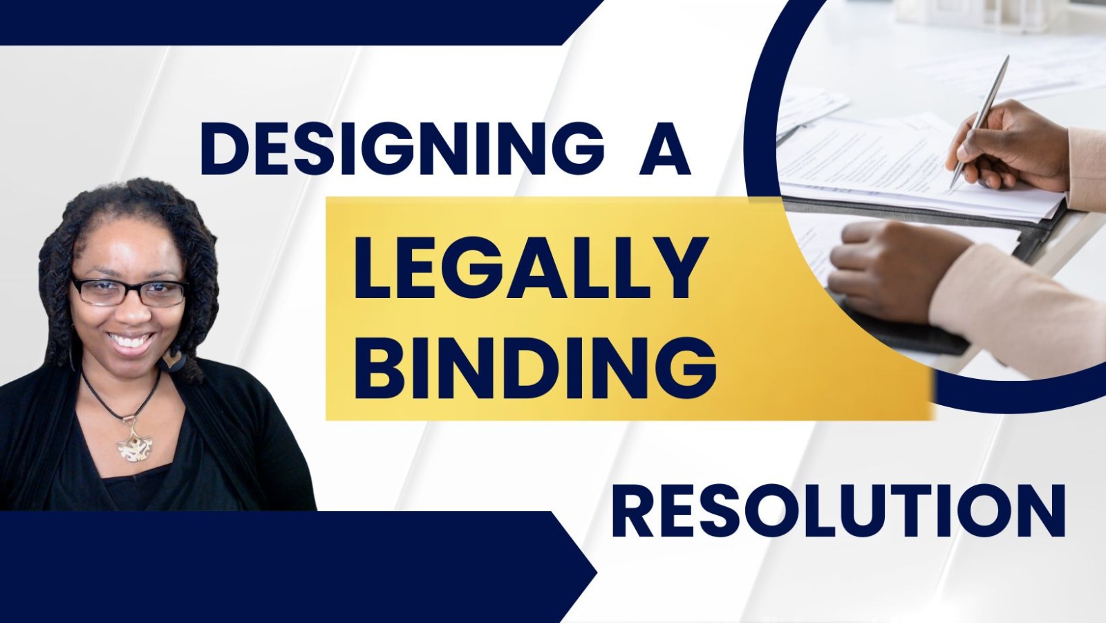 Designing a legally binding resolution