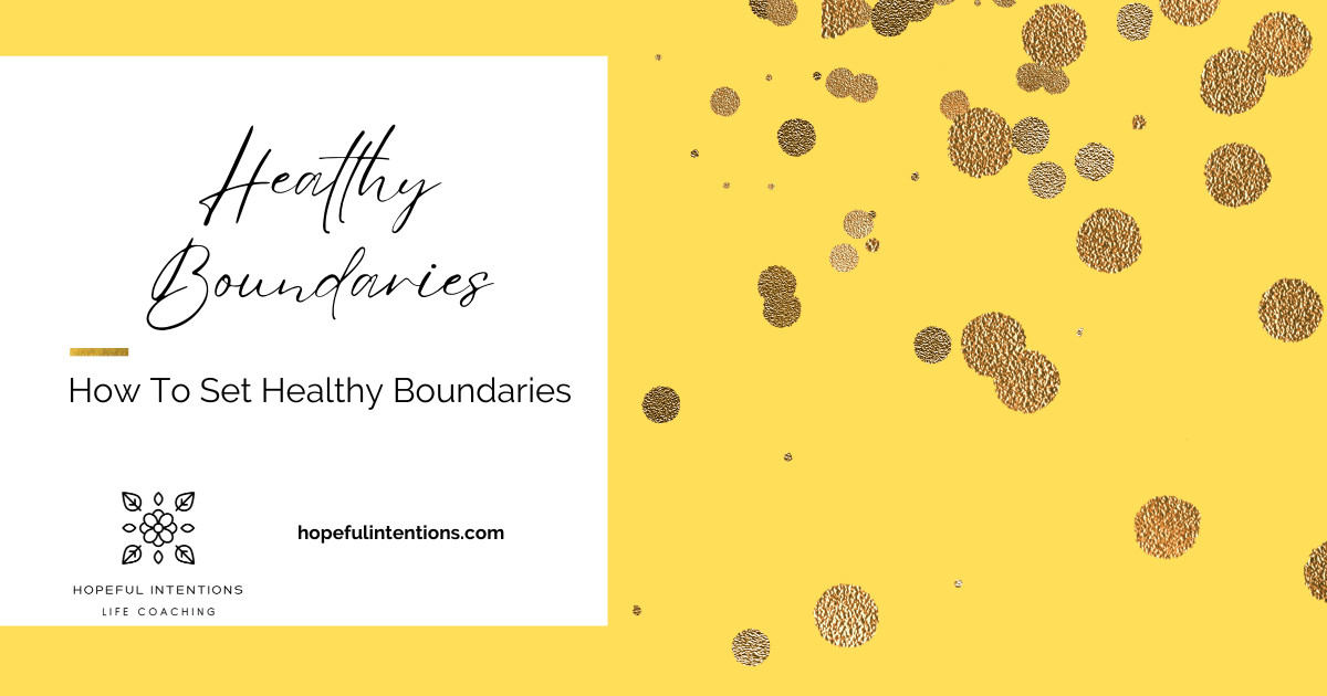 How To Set Healthy Boundaries