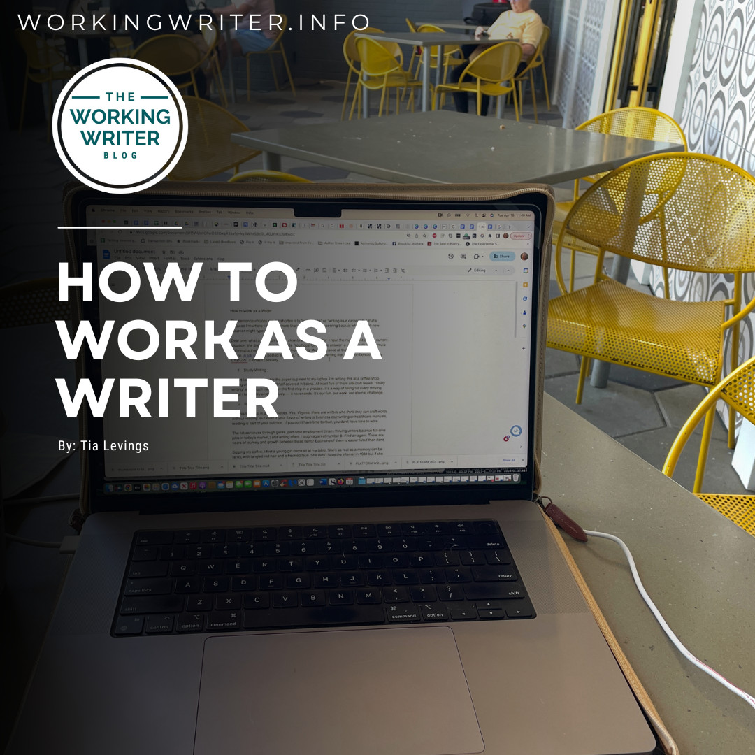 How to Work as a Writer