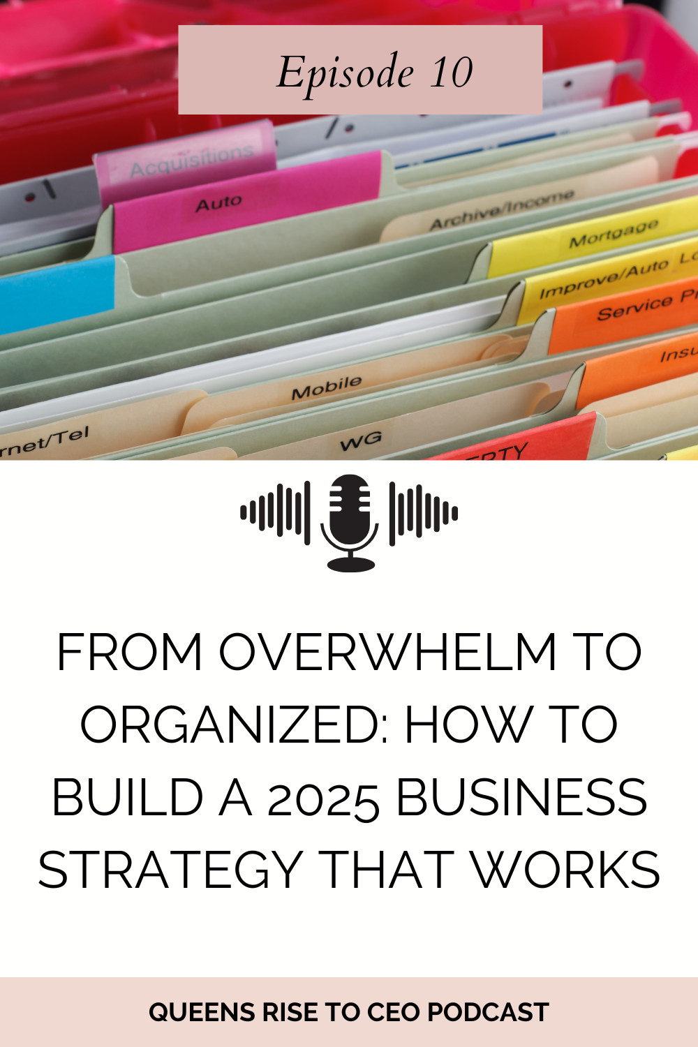Ep 10: From Overwhelm to Organized: How to Build a 2025 Business Strategy That Works