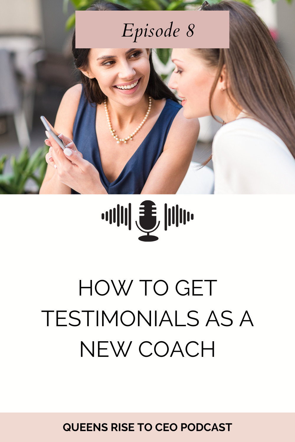 Ep 8: How To Get Testimonials as a New Coach