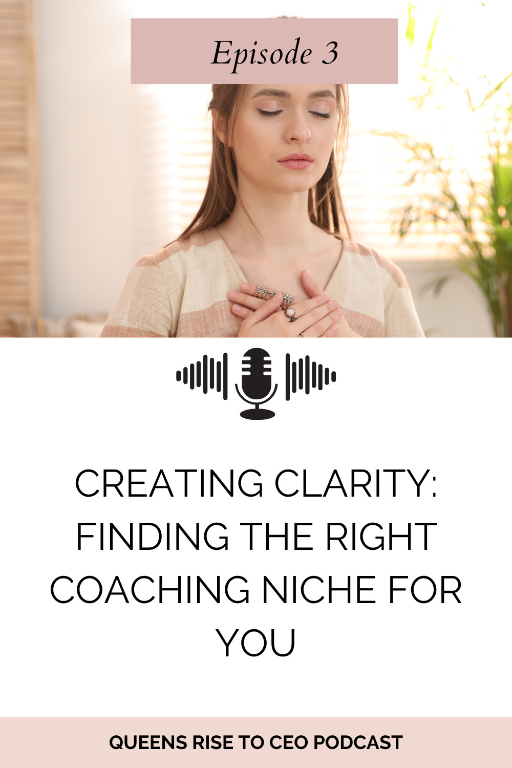 Ep 3: Creating Clarity: Finding the Right Coaching Niche for You