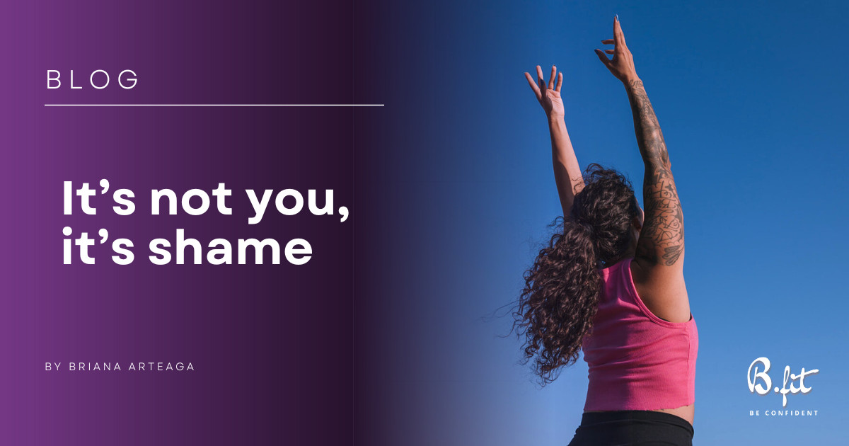 It's not you, It's shame