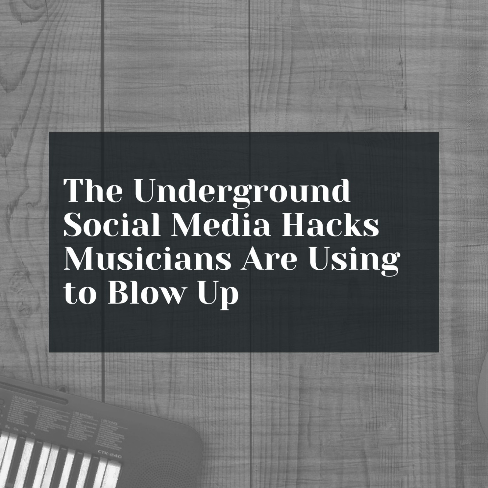 The Underground Social Media Hacks Musicians Are Using to Blow Up