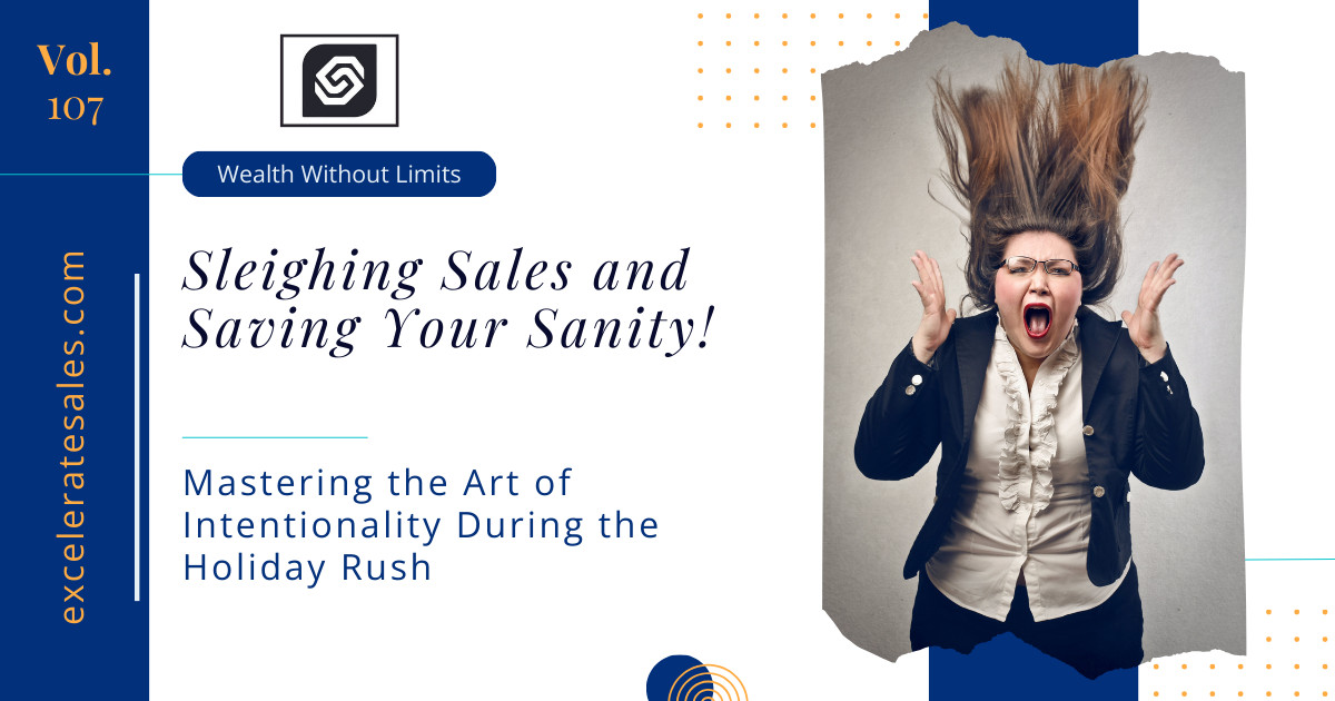 Sleighing Sales and Saving Your Sanity: Mastering the Art of Intentionality During the Holiday Rush
