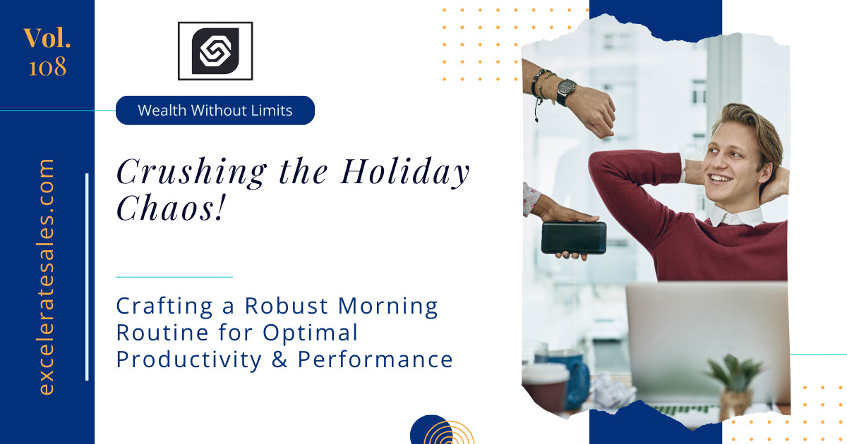 Crushing the Holiday Chaos: Crafting a Robust Morning Routine for Optimal Productivity & Performance