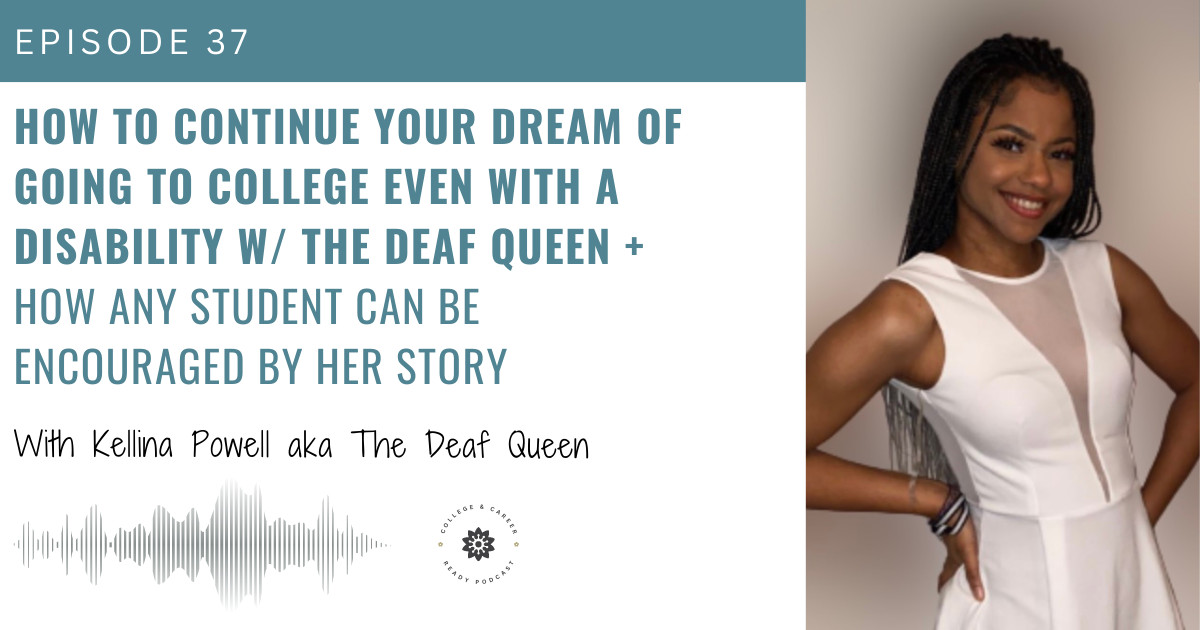 How to continue your dream of going to college even with a disability w/ The Deaf Queen