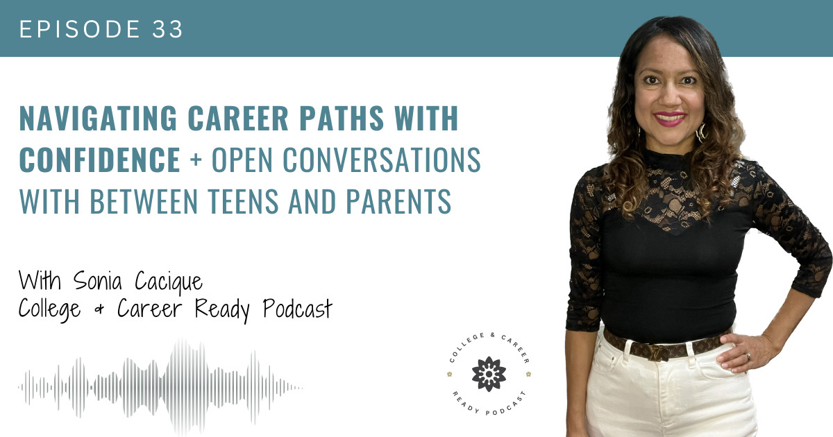 Navigating Career Paths with Confidence + Open conversations with between teens and parents
