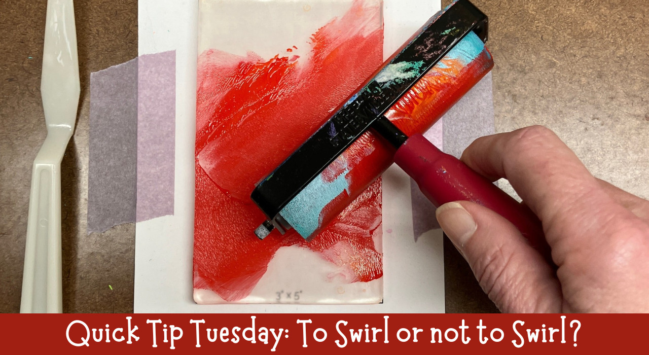 To Swirl or Not to Swirl: Mixing Paint on the Gel Plate