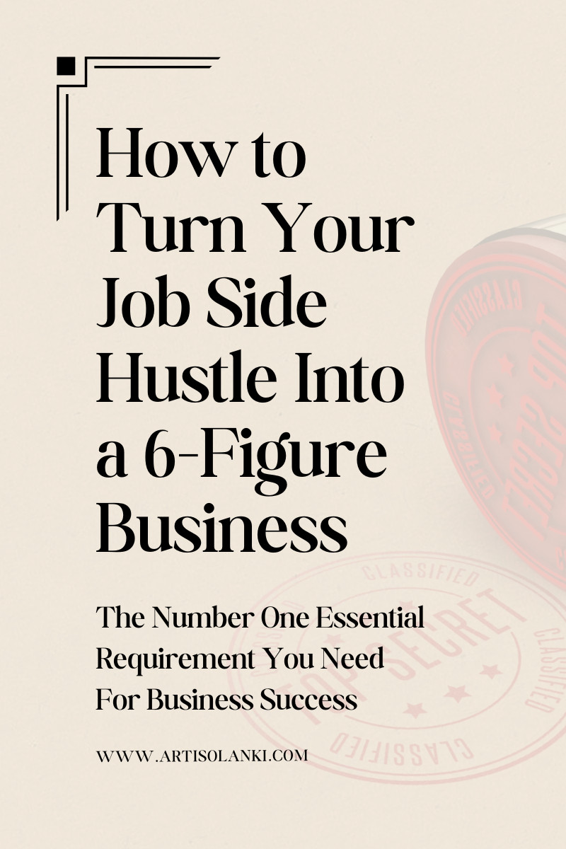 How to Turn Your Job Side Hustle Into a 6-Figure Business