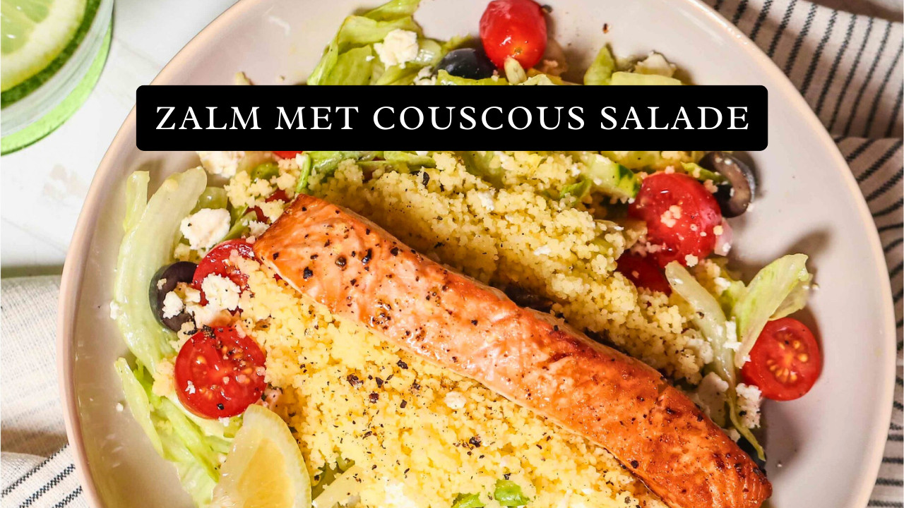 Zalm met Couscoussalade – Gezond, snel en boordevol smaak in 30 minuten