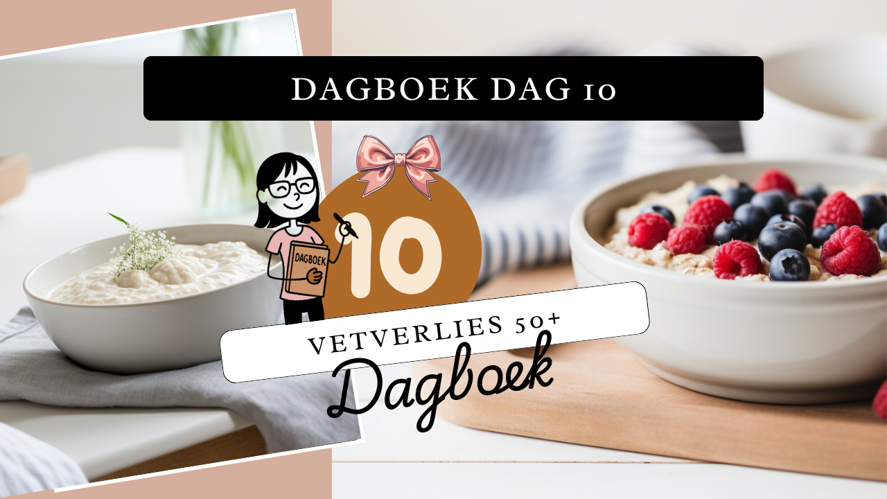 Vetverlies 50+ Dagboek - Dag 10 : perfect ontbijt voor 50+