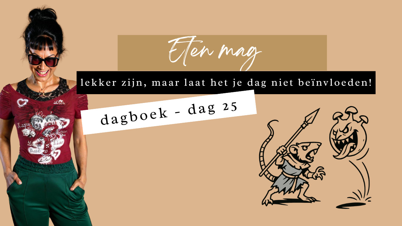 Vetverlies 50+ Dagboek - dag 25 : mijn doelen zijn belangrijker dan een koekje