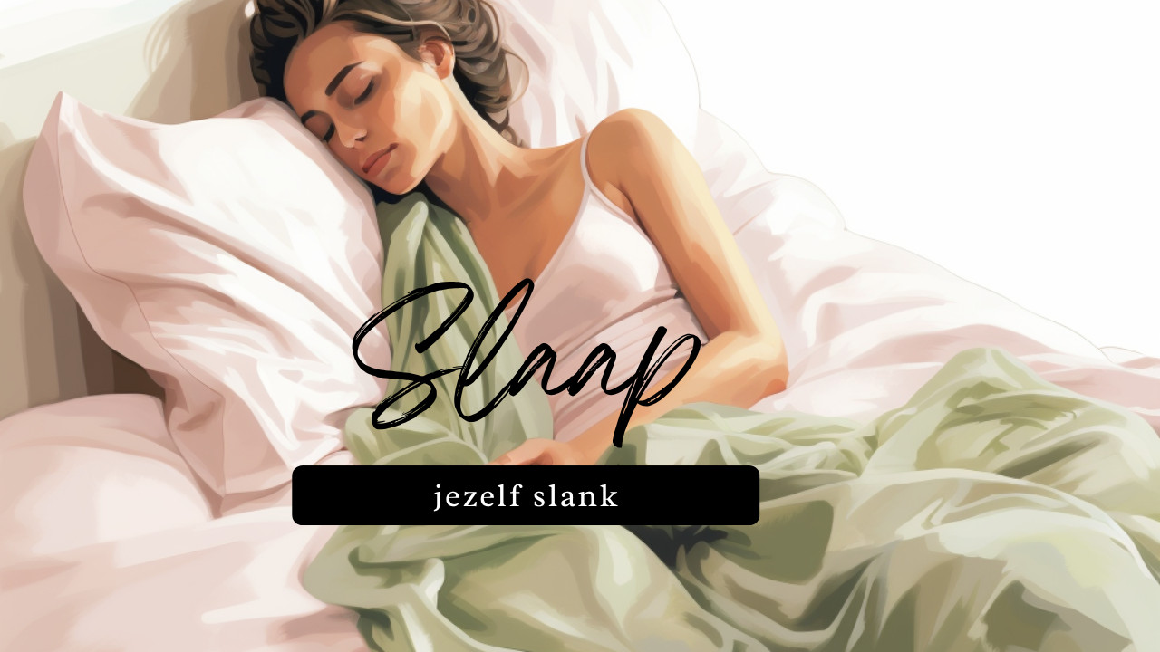 Vetverlies 50+ Dagboek - Dag 27 : Slaap jezelf slank