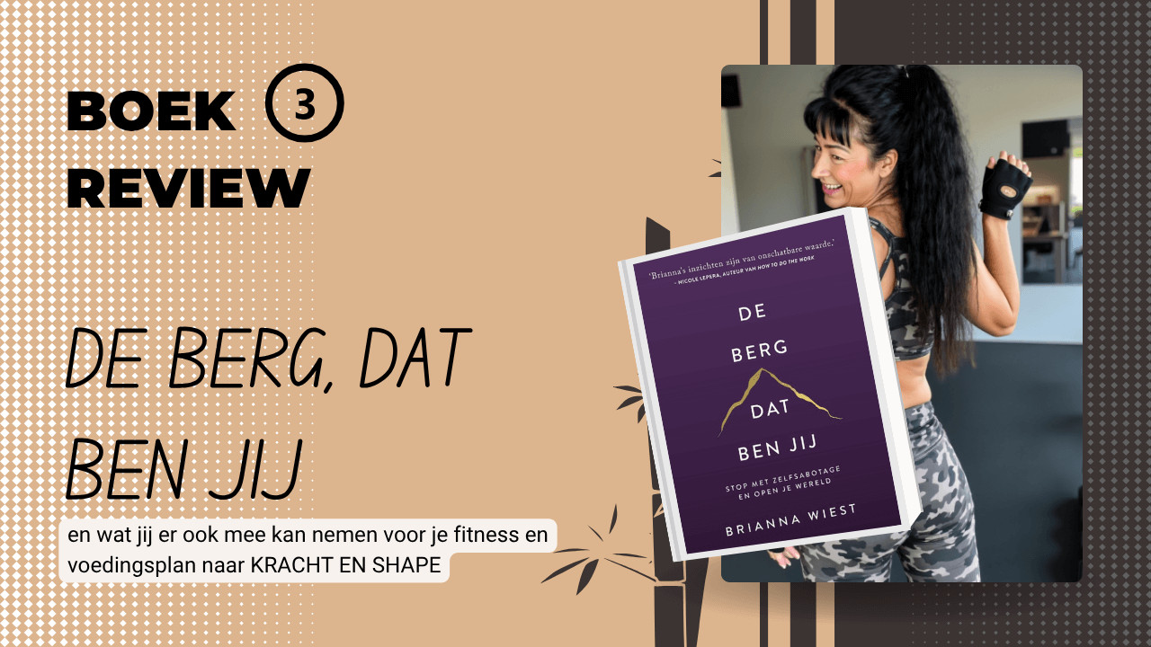 Wat The Mountain Is You mij leerde over voeding en fitness na mijn 50ste
