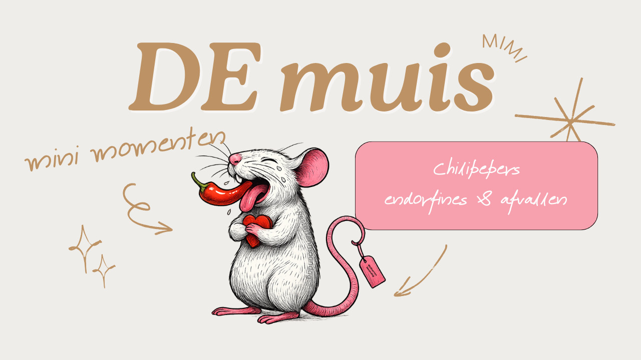 Blog van DE muis : Wat chilipepers en vetverlies met mekaar te maken hebben
