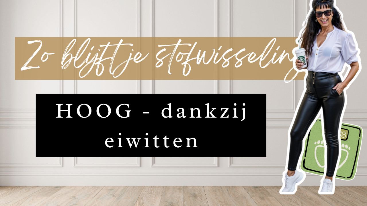 Zo blijft je stofwisseling hoog na je 50ste – dankzij eiwitten 