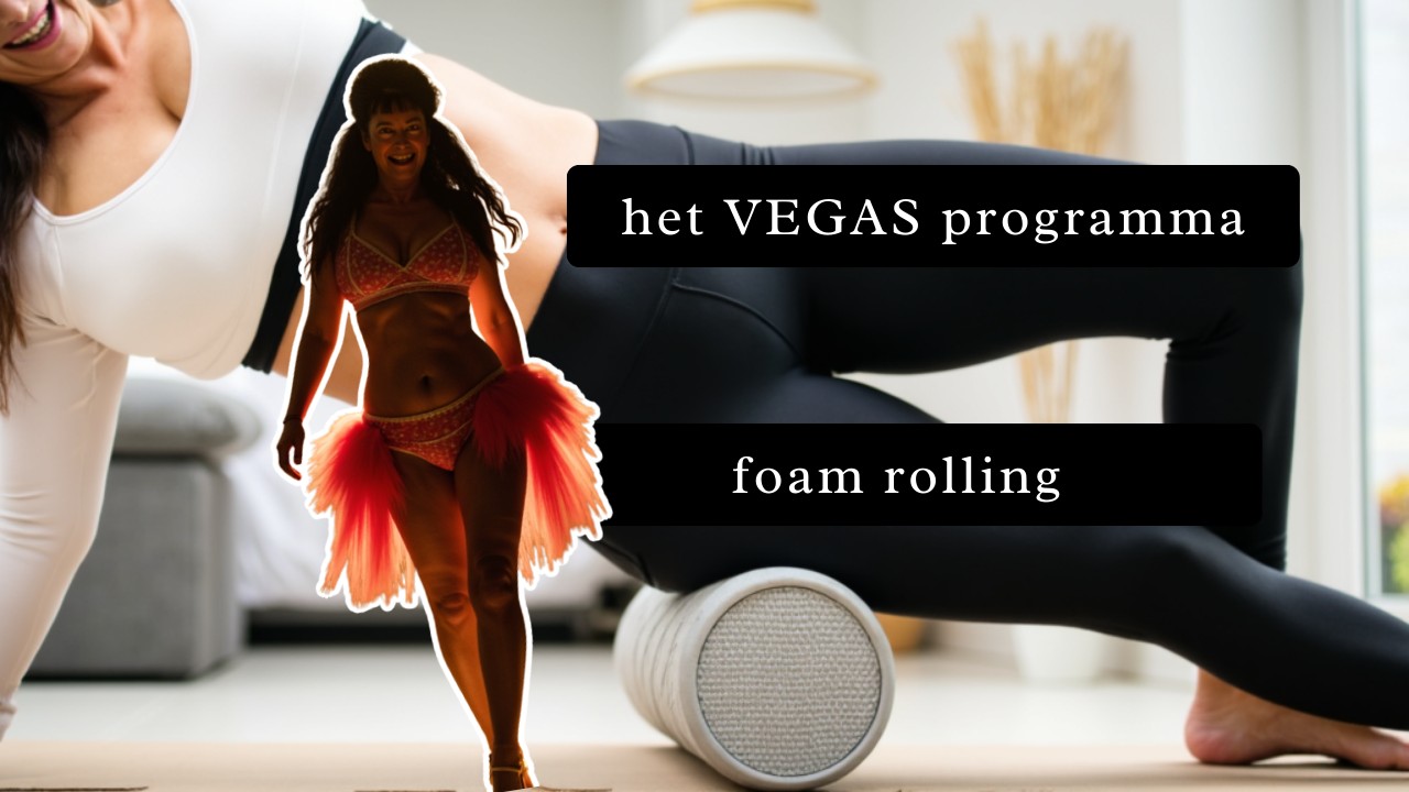 Mijn Vegas Plan - over Foamrolling 