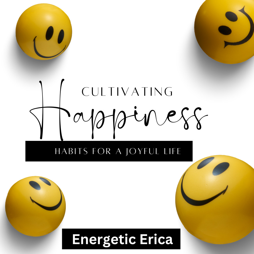 Cultivating Happiness