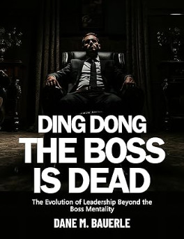 Exciting Announcement: "Ding Dong! The Boss is Dead: The Evolution of Leadership Beyond the Boss