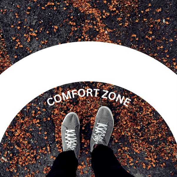 Has Your Comfort Zone been Holding You Back?