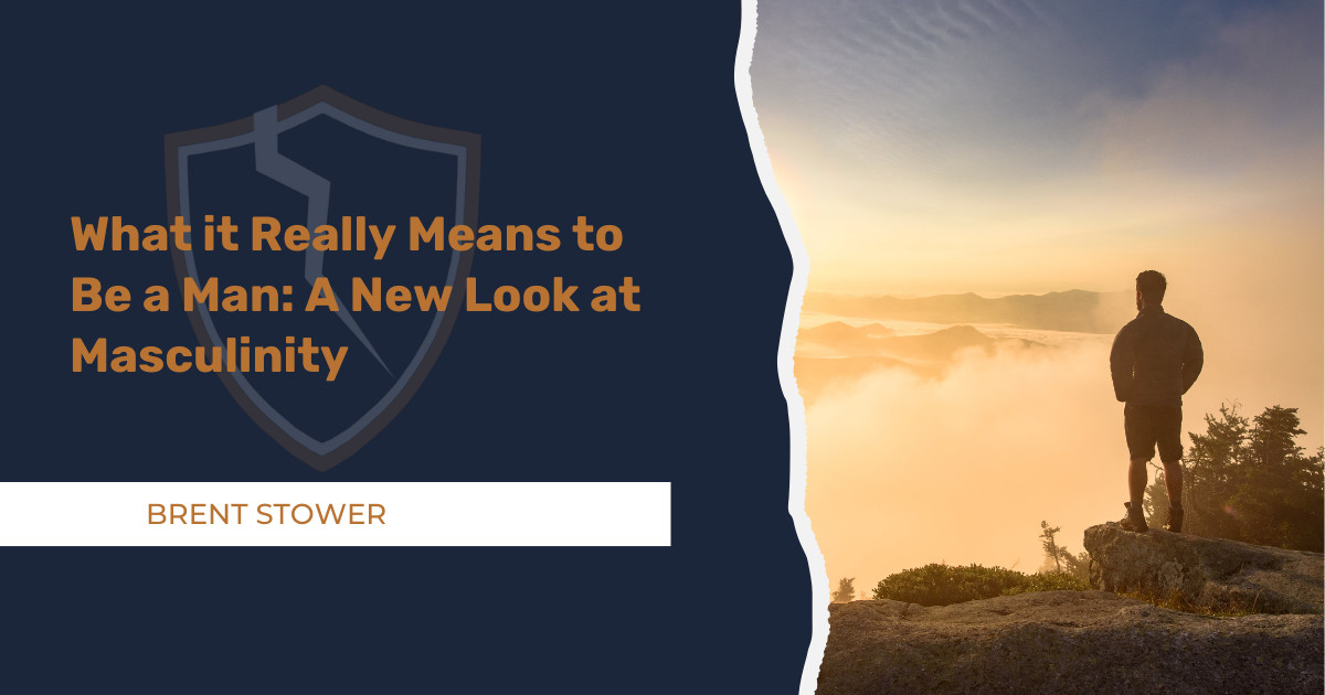 What it Really Means to Be a Man: A New Look at Masculinity