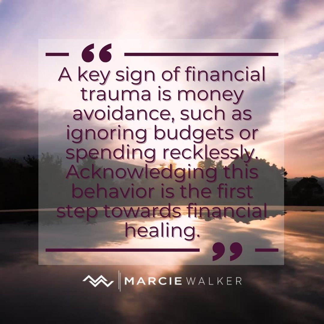 Navigating Financial Trauma: The Path to Healing and Empowerment