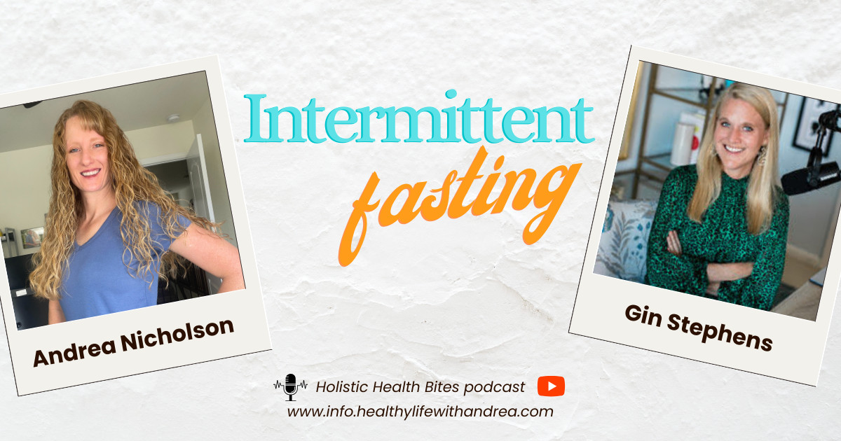 Living an Intermittent Fasting Lifestyle with Gin Stephens
