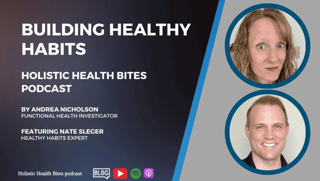 Building Healthy Habits with Nate Sleger