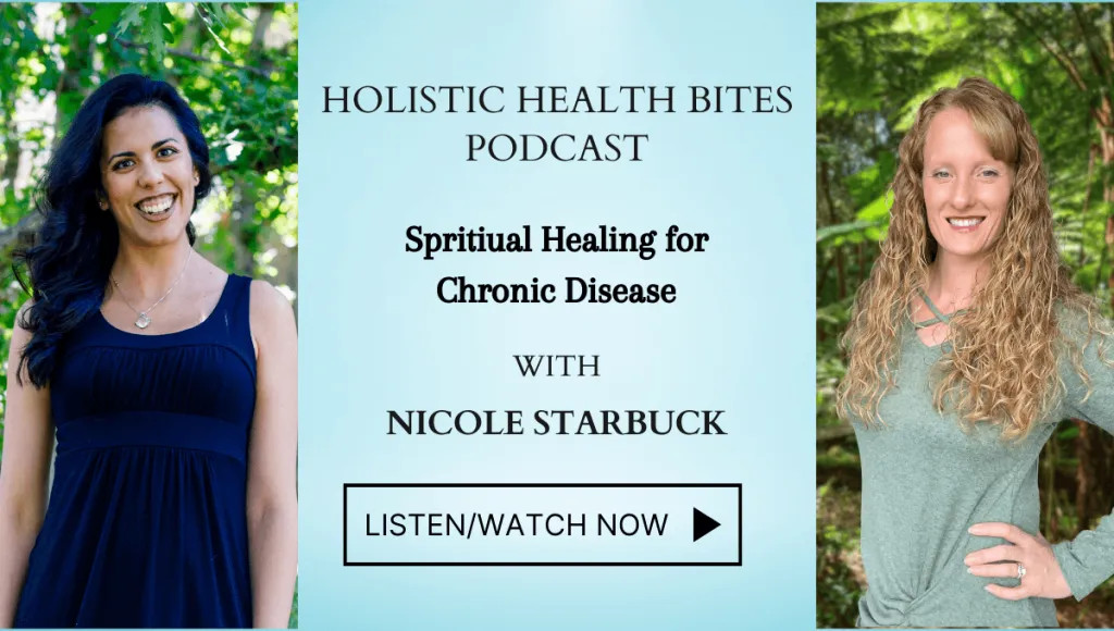 Spiritual Healing for Chronic Disease with Nicole Starbuck