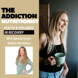 The Addiction Nutritionist Podcast