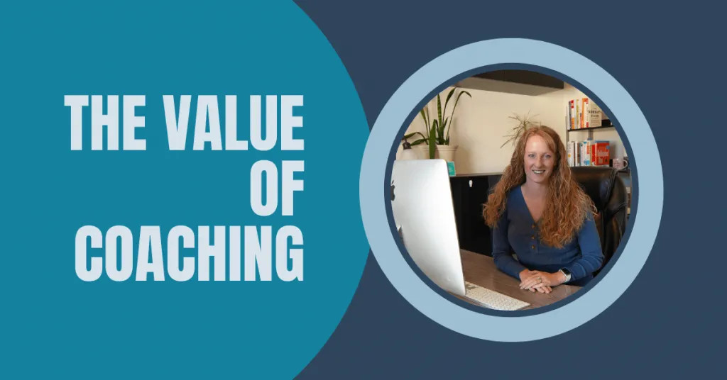 The Value of Coaching