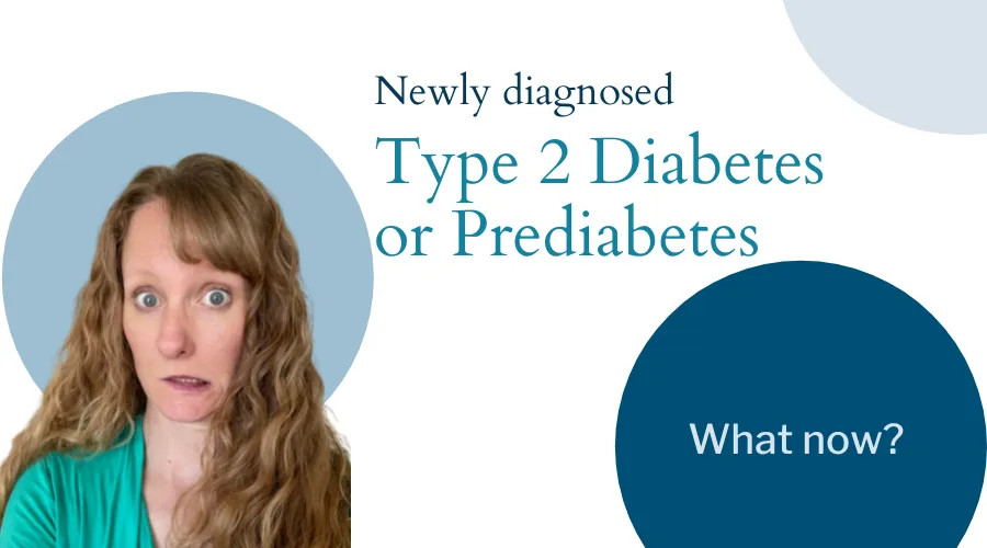 Top 10 Things to Know When You’re Newly Diagnosed with Type 2 Diabetes or Prediabetes