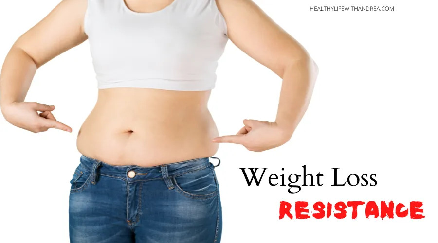 5 Reasons for Weight Loss Resistance