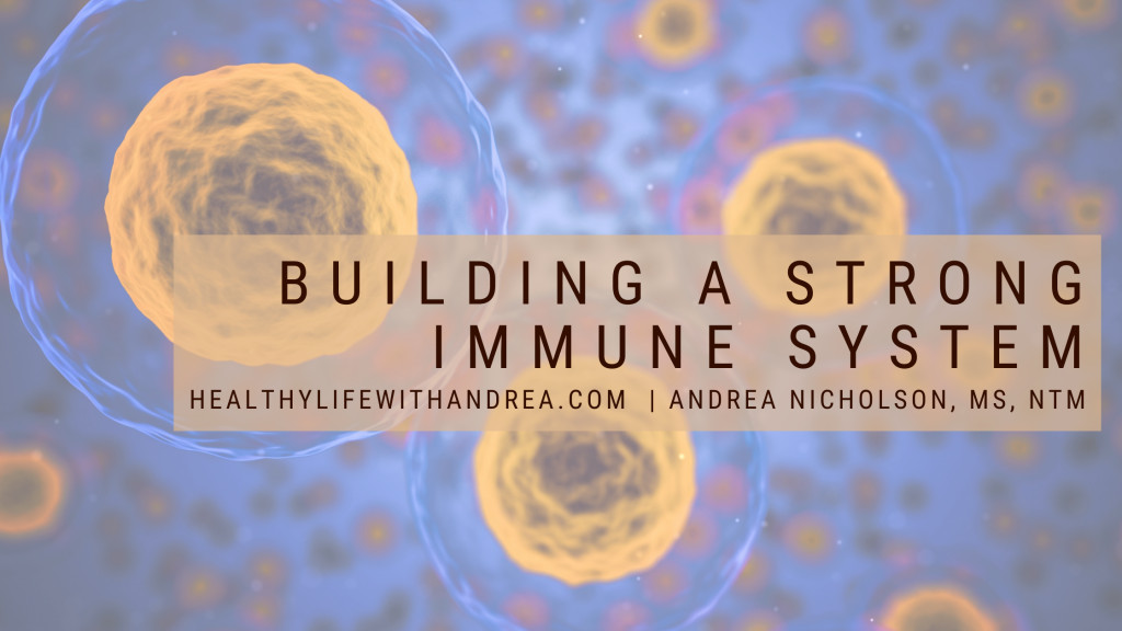 Building a Strong Immune System