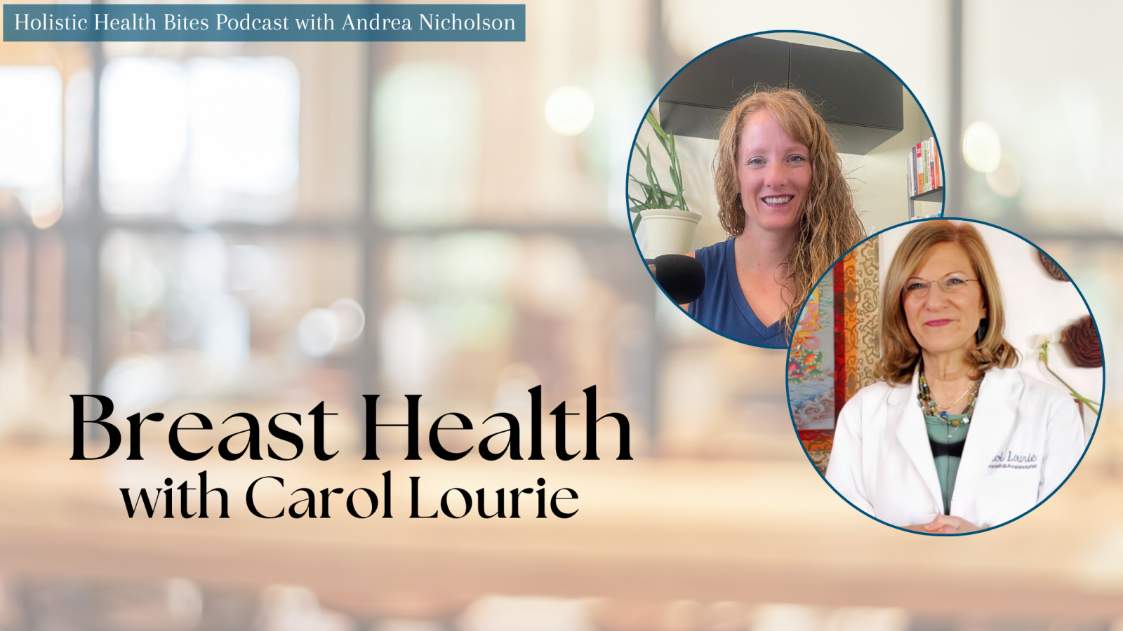 Breast Health with Carol Lourie