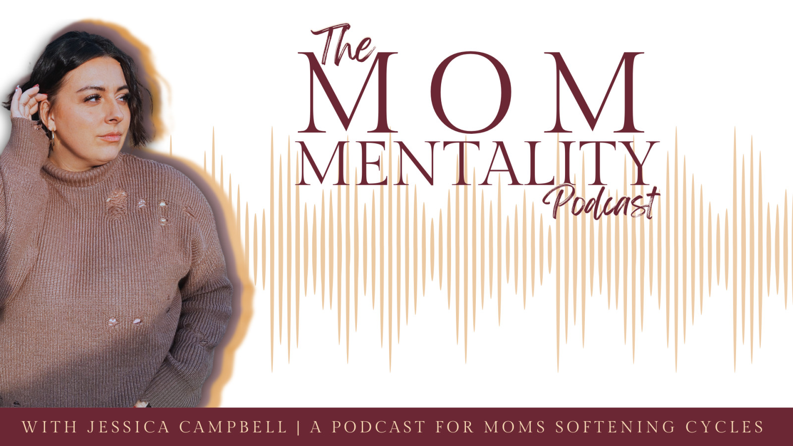 Introducing the Mom Mentality Podcast