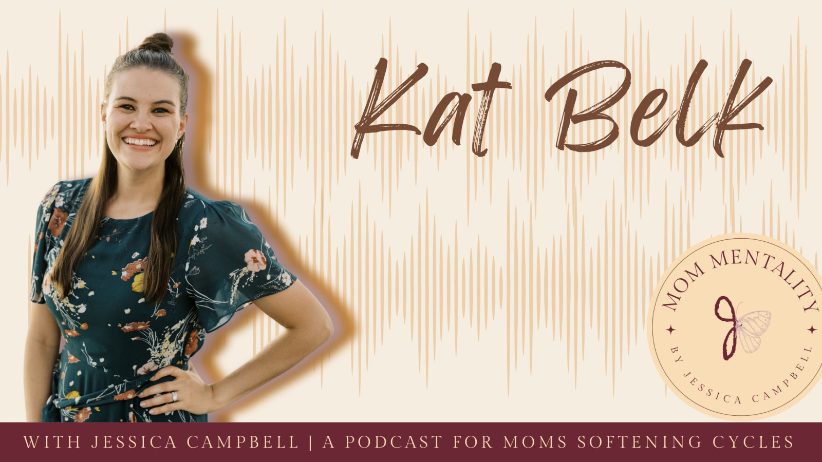 Moms, Mindsets, and Making It Work: A Conversation with Kat Belk