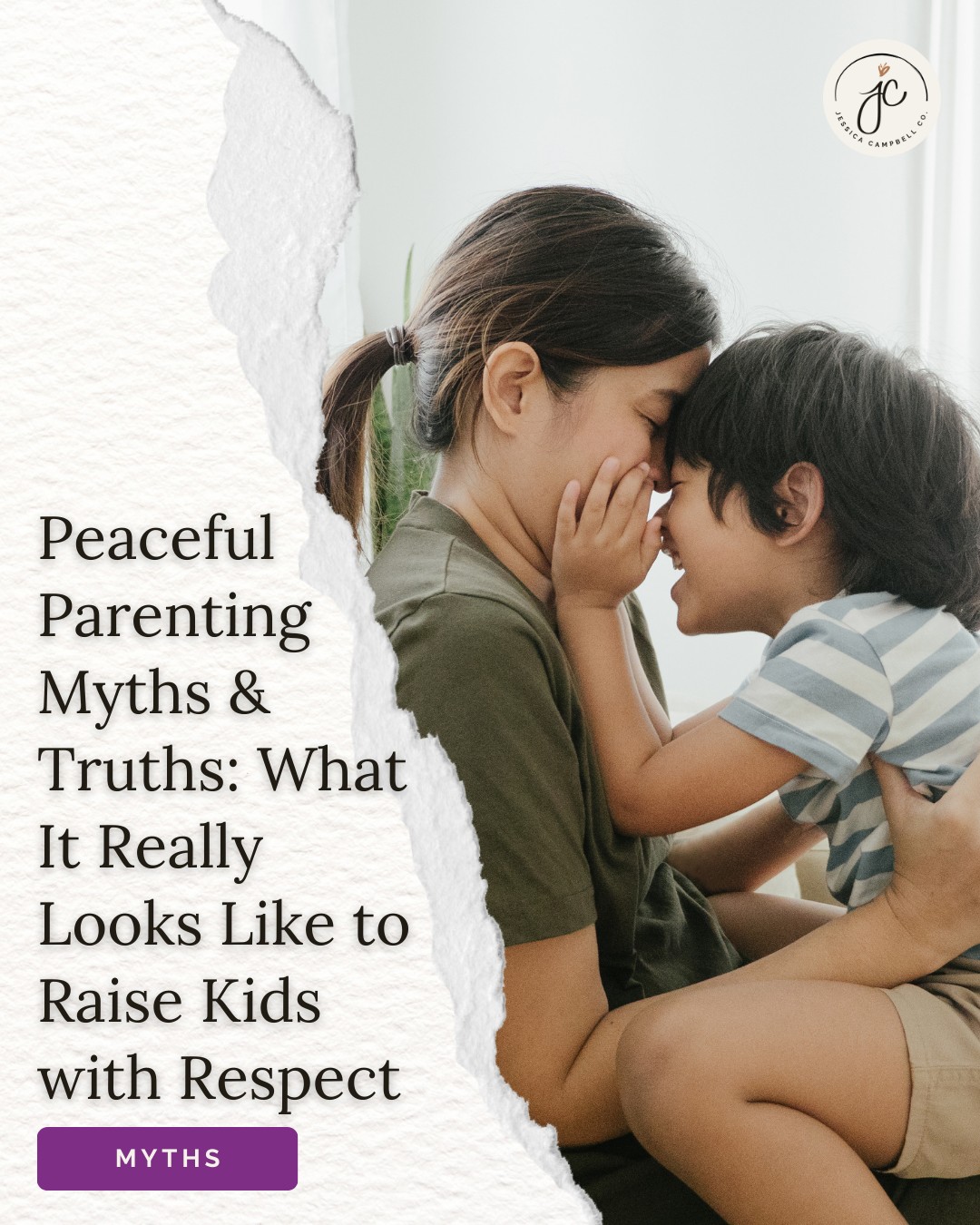 Peaceful Parenting Myths & Truths: What It Really Looks Like to Raise Kids with Respect 