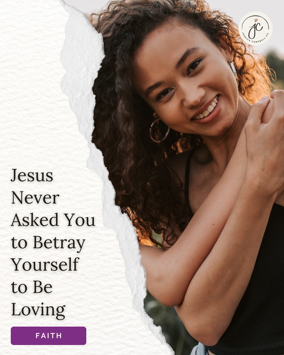 Jesus Never Asked You to Betray Yourself to Be Loving
