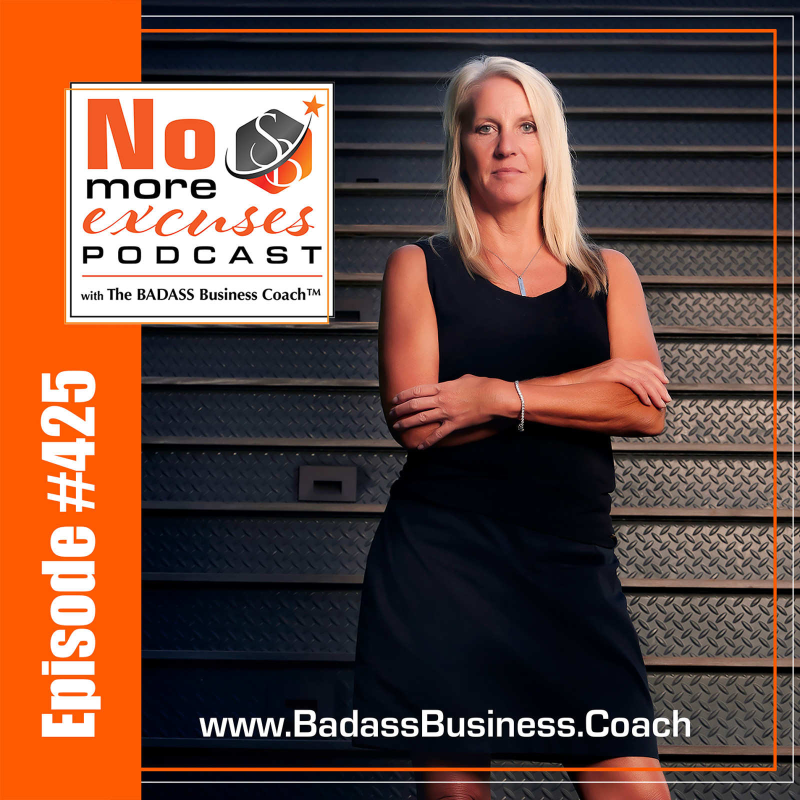 Podcast #425: You Don't Have to be a Bitch to be a BADASS!