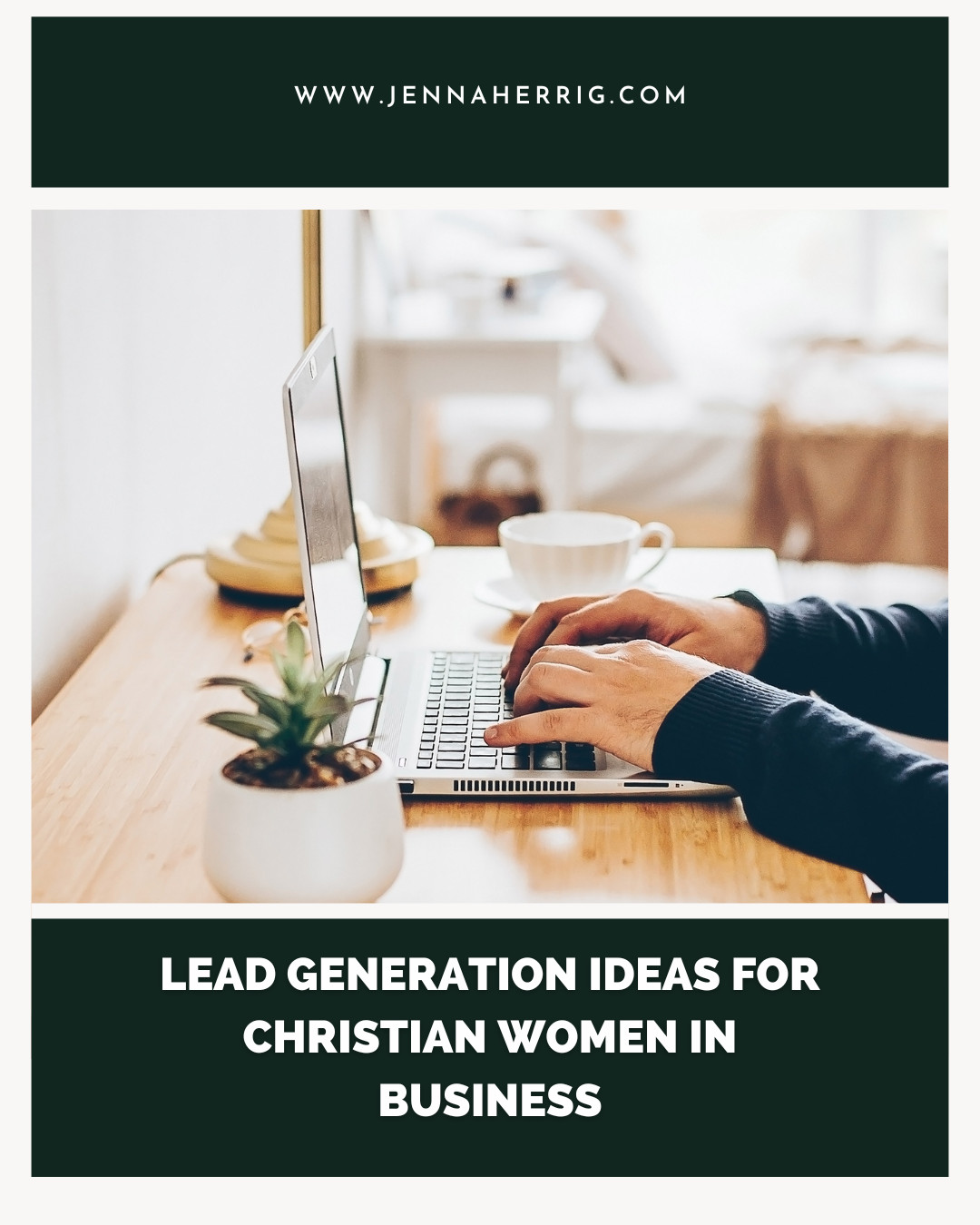 Lead Generation Ideas for Christian Women in Business