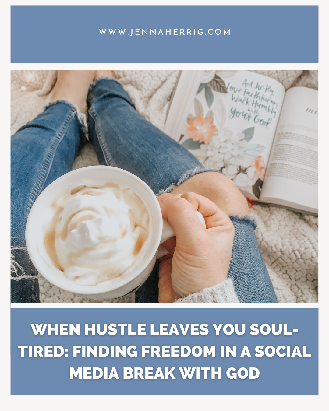 When Hustle Leaves You Soul-Tired: Finding Freedom in a Social Media Break with God
