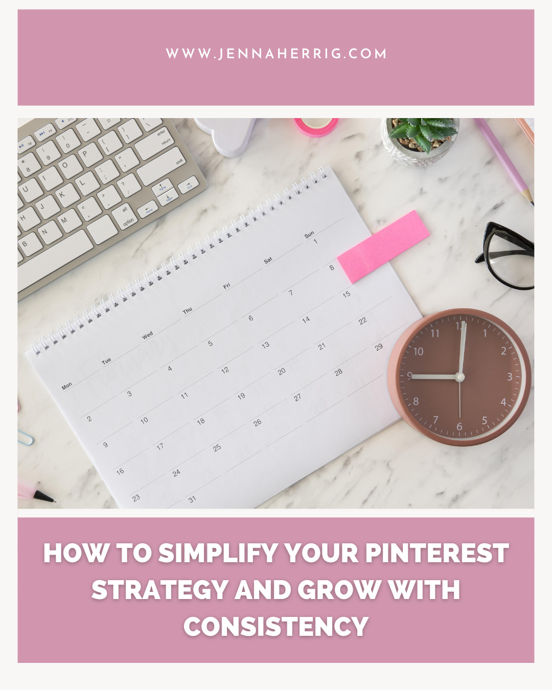 How to Simplify Your Pinterest Strategy and Grow with Consistency