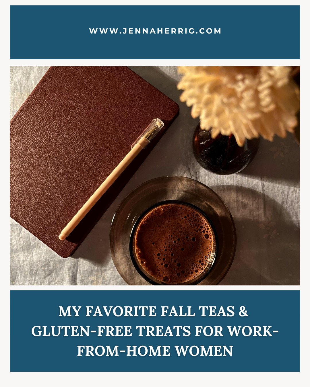My Favorite Fall Teas & Gluten-Free Treats for Work-from-Home Women